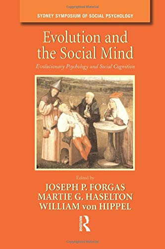 Evolution and the Social Mind: Evolutionary Psychology and Social Cognition