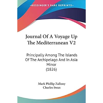 Journal Of A Voyage Up The Mediterranean V2: Principally Among The Islands Of The Archipelago And In Asia Minor (1826)