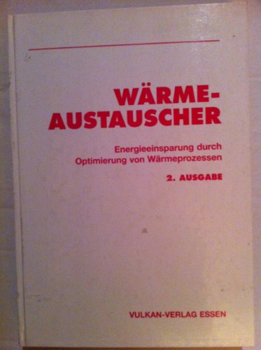 Wärmeaustauscher: Energieeinsparung durch Optimierung von Wärmeprozessen