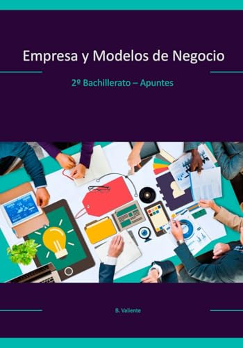 Empresa y Modelos de Negocio: 2º Bachillerato - Apuntes