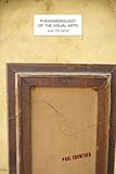Phenomenology of the Visual Arts (even the frame)