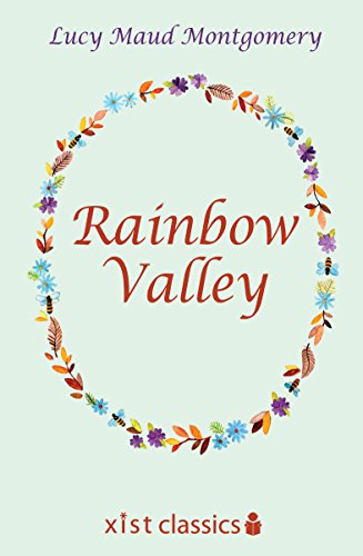 Rainbow Valley (Xist Classics Book 7)