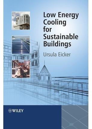 [(Low Energy Cooling for Sustainable Buildings)] [By (author) Ursula Eicker] published on (May, 2009)