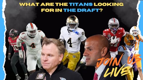 TITANS EARLY DRAFT DISCUSSIONS: What Type of Players Do The TITANS NEED_.mp4