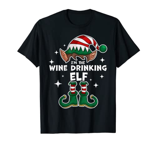 I'm The Wine Drinking Elf Figurine elfe pour Noël T-Shirt
