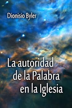 La autoridad de la Palabra en la Iglesia