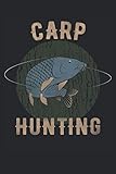 Carp Hunting: Fangbuch für Angler als Geschenkidee + Tipps Wo man Fische Fängt !!!: Mein Fangbuch für Angler mit 120 Seiten zum Erfassen Ihrer Fänge, ... für Männer und Frauen deren Hobby Angeln ist.