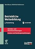  Betriebliche Weiterbildung: Betriebs- und Dienstvereinbarungen (Betriebs- und Dienstvereinbarungen der Hans-Böckler-Stiftung)