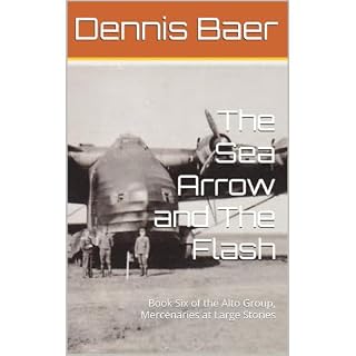 The Sea Arrow and The Flash Audiobook By Dennis Baer cover art