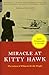 Miracle At Kitty Hawk: The Letters Of Wilbur and Orville Wright