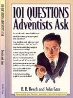 101 Questions Adventists Ask