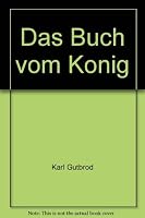 Das Buch vom König: Das erste Buch Samuel 3766800701 Book Cover