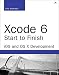 Xcode 6 Start to Finish: iOS and OS X Development (2nd Edition) (Developer's Library)