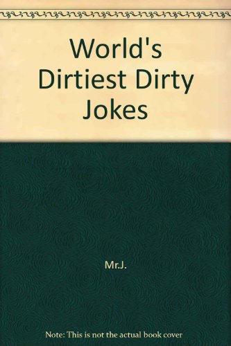World's Dirtiest Dirty Jokes 0806514787 Book Cover