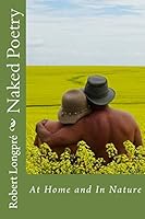 Naked Poetry 2: At Home and in Nature 1505698782 Book Cover