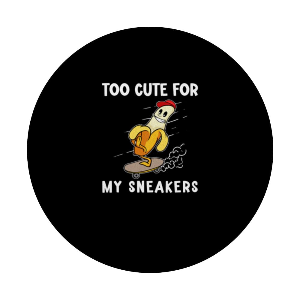 Funny Sneakers Jokes Feeling Too Cute Wear Sneakers Shoes PopSockets Swappable PopGrip, Black - Image 3