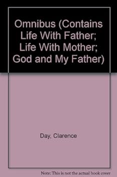Hardcover Omnibus (Contains Life With Father; Life With Mother; God and My Father) Book