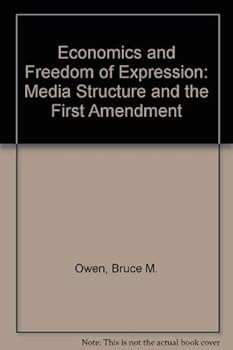 Hardcover Economics and freedom of expression: Media structure and the first amendment Book