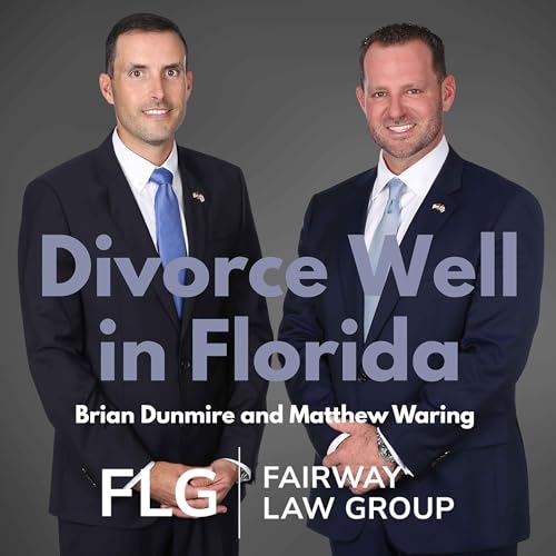 Divorce Well in Florida: What to Know Before Your Spouse Does cover art