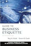 Guide to Business Etiquette (2nd Edition) (Guide to Series in Business Communication)