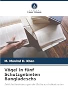 Vögel in fünf Schutzgebieten Bangladeschs (German Edition) 6208912849 Book Cover