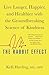 The Rabbit Effect: Live Longer, Happier, and Healthier with the Groundbreaking Science of Kindness