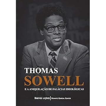 Capa do livro Thomas Sowell e a aniquilação de falácias ideológicas