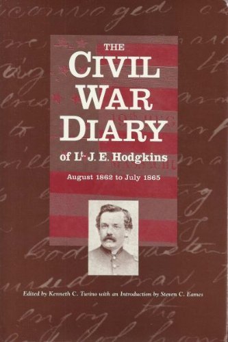 The Civil War Diary of Lt. J. E. Hodgkins