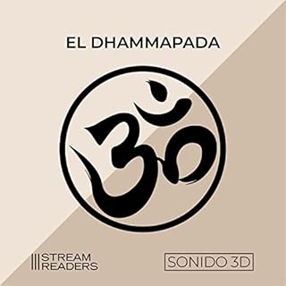 El Dhammapada [The Dhammapada] Audiolibro Por Buda Gautama arte de portada
