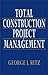 Total Construction Project Management