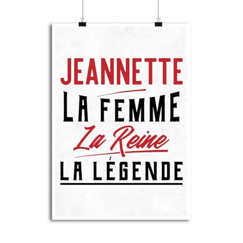Otshirt Affiche Jeannette la Femme la Reine la légende | Imprimé en France, Cadeau Humour décoration Murale Poster Citation Anniversaire