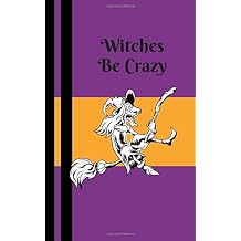 Witches Be Crazy Halloween Book For Kids - Trick or Treat Books for Boys and Girls - Blank Drawing Pages MindCandy Halloween Books