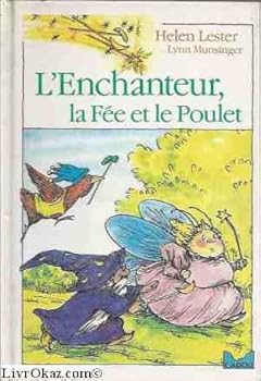 Paperback L'enchanteur, la fée et le poulet [French] Book