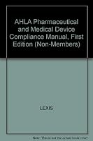 Pharmaceutical and Medical Device Compliance Manual 0769849571 Book Cover