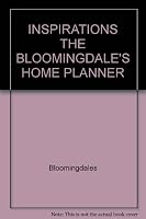 INSPIRATIONS THE BLOOMINGDALE'S HOME PLANNER B001BY8J1G Book Cover