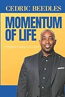 Momentum of Life: Understanding Success 1693014769 Book Cover