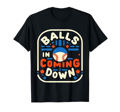 Balls in Coming Down Baseball Outfielder Catcher |- T-Shirt