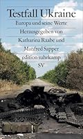 Testfall Ukraine: Europa und seine Werte 3518071238 Book Cover
