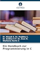 Ein Handbuch zur Programmierung in C (German Edition) 6208859115 Book Cover