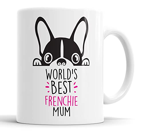 Frenchie World's Best Mum, tazza con bulldog francese, regalo divertente per compleanno, Natale, amico cane mamma