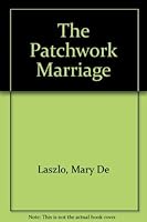 THE PATCHWORK MARRIAGE. 074721591X Book Cover