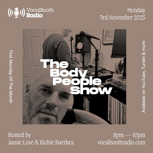 The Body People Show &mdash; Vocal Booth Radio, November 2025