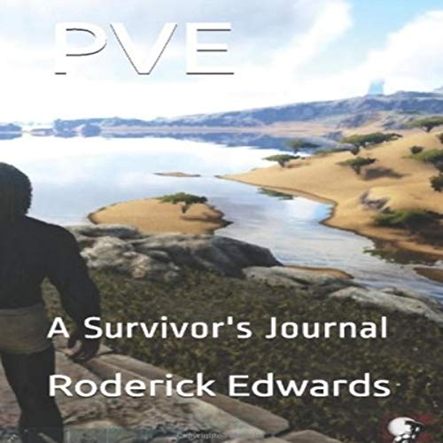 PVE: A Survivor's Journal by Roderick Edwards episode artwork