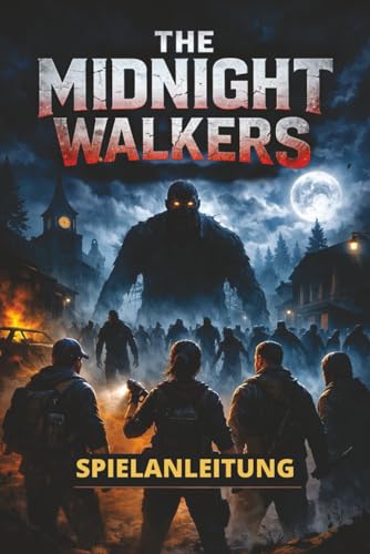 THE MIDNIGHT WALKERS SPIELANLEITUNG...