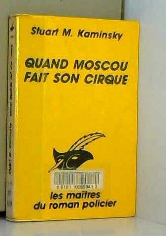 QUAND MOSCOU FAIT SON CIRQUE