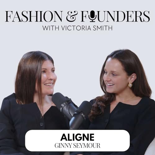 『How to Start and Scale a Fashion Brand with ALIGNE CEO Ginny Seymour』のカバーアート