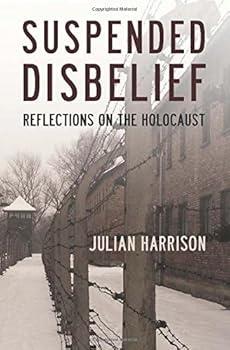 Paperback Suspended Disbelief: Reflections on the Holocaust Book