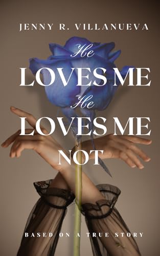 He Loves Me, He Loves Me Not