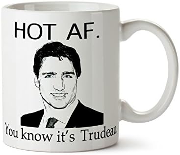 Hot Af You Know It's Trudeau 11 oz Coffee Mug