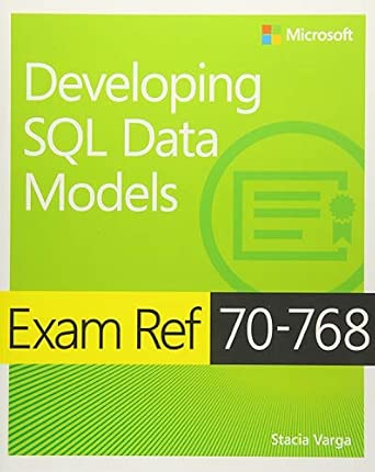 Exam Ref 70-768 Developing SQL Data Models-Wow! eBook